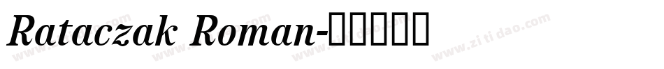 Rataczak Roman字体转换